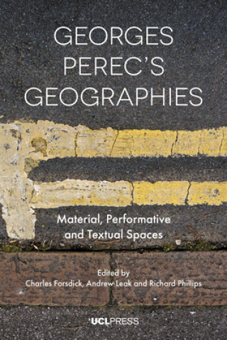 Kniha Georges Perecs Geographies Charles Forsdick
