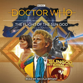 Audio Doctor Who: The Flight of the Sun God Nev Fountain