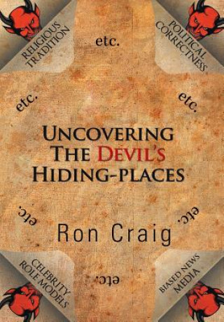 Kniha Uncovering the Devil's Hiding-Places RON CRAIG