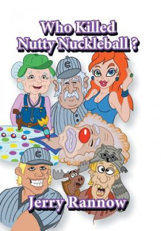 Carte Who Killed Nutty Nuckleball? Rannow Jerry Rannow