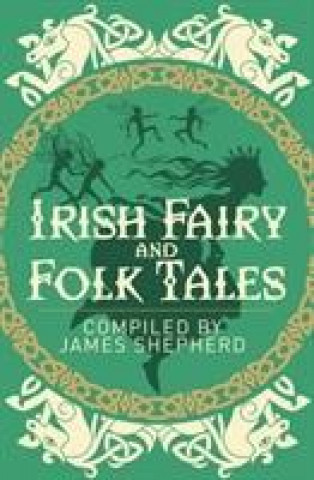 Kniha Irish Fairy & Folk Tales AUTHORS  VARIOUS