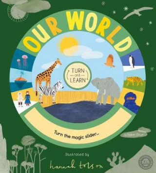 Carte Turn and Learn: Our World Isabel Otter