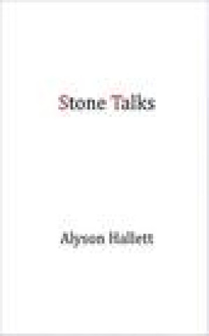 Książka Stone Talks Alyson Hallett