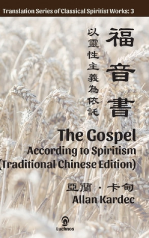 Kniha Gospel According to Spiritism (Traditional Chinese Edition) Kardec Allan Kardec