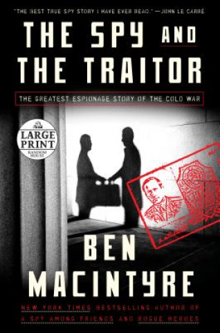 Kniha SPY & THE TRAITOR THELPTP BEN MACINTYRE