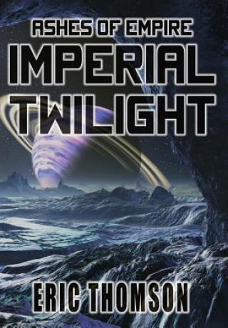 Книга Imperial Twilight Thomson Eric Thomson