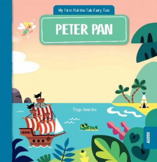 Libro My First Pull-the-Tab Fairy Tale: Peter Pan TIAGO AMERICO