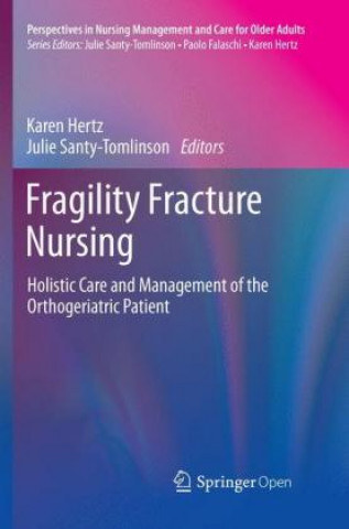 Knjiga Fragility Fracture Nursing Karen Hertz