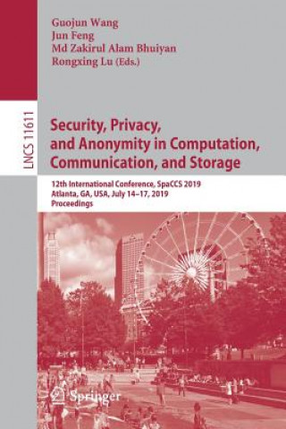 Libro Security, Privacy, and Anonymity in Computation, Communication, and Storage Md Zakirul Alam Bhuiyan