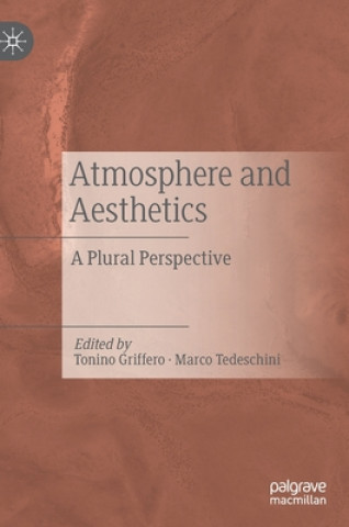 Könyv Atmosphere and Aesthetics Tonino Griffero