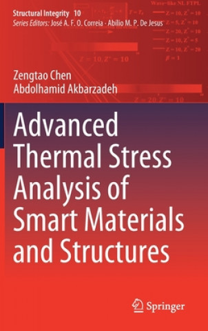 Kniha Advanced Thermal Stress Analysis of Smart Materials and Structures Zengtao Chen