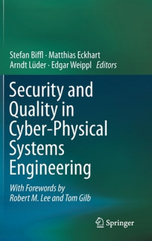 Kniha Security and Quality in Cyber-Physical Systems Engineering Stefan Biffl