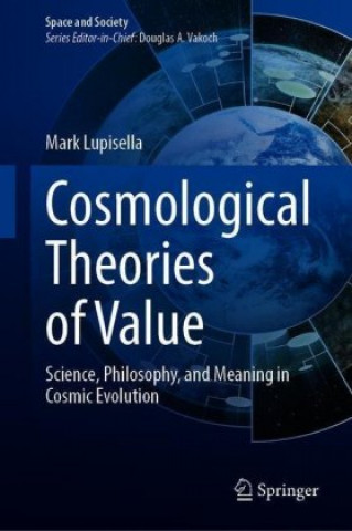 Kniha Cosmological Theories of Value Mark Lupisella