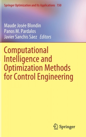 Knjiga Computational Intelligence and Optimization Methods for Control Engineering Maude Josée Blondin