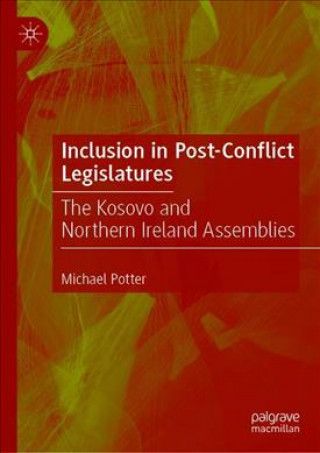 Kniha Inclusion in Post-Conflict Legislatures Michael Potter