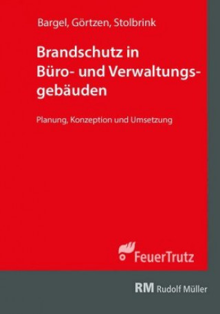 Könyv Brandschutz in Büro- und Verwaltungsgebäuden - mit E-Book (PDF) Christian Görtzen