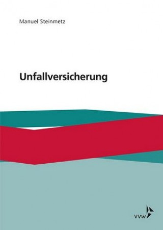 Knjiga Unfallversicherung Manuel Steinmetz