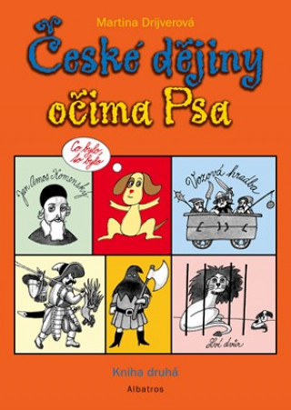 Book České dějiny očima Psa Co bylo, to bylo Martina Drijverová