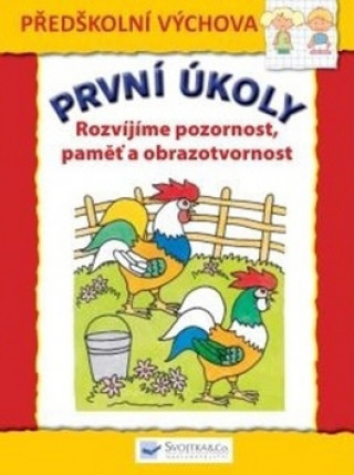 Könyv První úkoly Rozvíjíme pozornost, paměť a obrazotvornost 