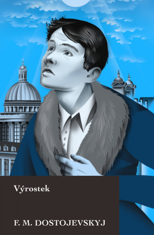 Könyv Výrostek Fjodor Michajlovič Dostojevskyj