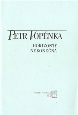 Carte Horizonty nekonečna Petr Vopěnka
