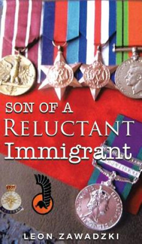 Libro Son of a Reluctant Immigrant Zawadzki Leon Zawadzki