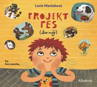 Аудио Projekt pes (ten můj) Lucie Hlavinková