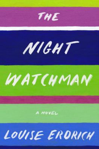 Carte The Night Watchman Louise Erdrich