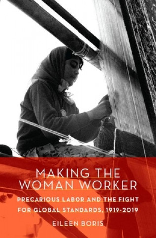 Kniha Making the Woman Worker Eileen Boris