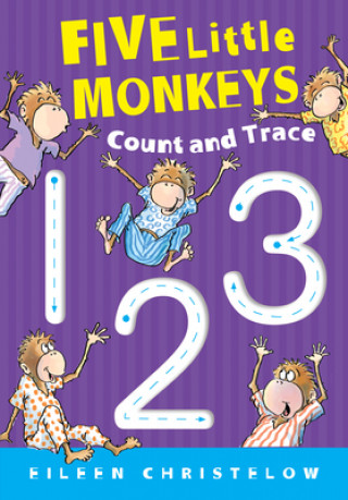 Könyv Five Little Monkeys Count and Trace Eileen Christelow