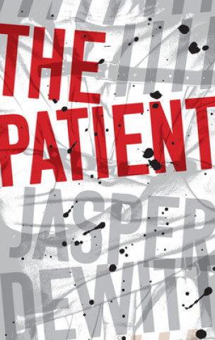 Kniha Patient Jasper DeWitt