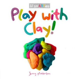 Knjiga Play with Clay! Jenny Pinkerton