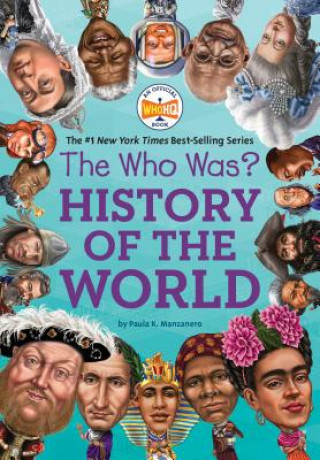 Könyv The Who Was? History of the World Paula K. Manzanero