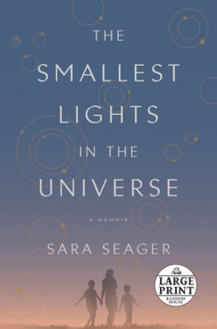 Carte Smallest Lights in the Universe Sara Seager