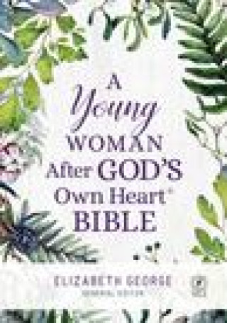 Carte Young Woman After God's Own Heart Bible Elizabeth George