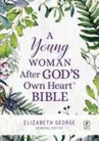 Könyv Young Woman After God's Own Heart Bible Elizabeth George