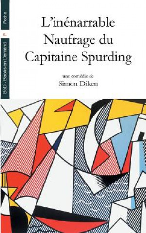 Kniha L'inenarrable Naufrage du Capitaine Spurding Simon Diken