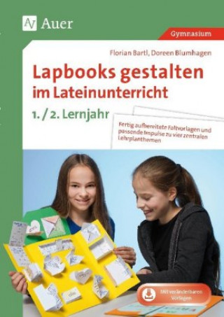 Kniha Lapbooks gestalten im Lateinunterricht Florian Bartl