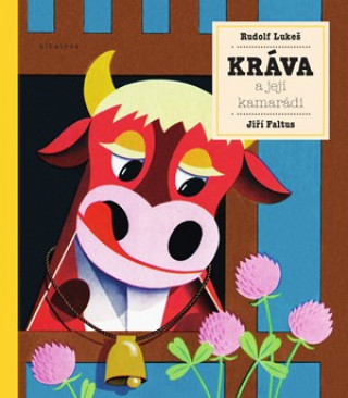 Kniha Kráva a její kamarádi Michal Černík