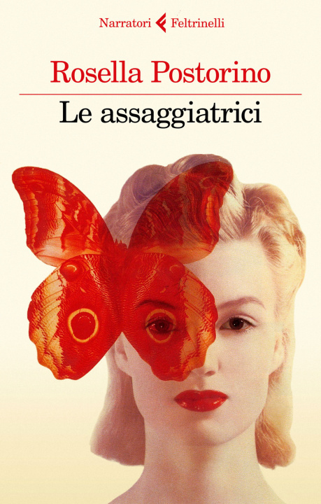 Könyv Le assaggiatrici Rosella Postorino