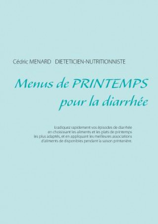 Kniha Menus de printemps pour la diarrhee Cédric Ménard