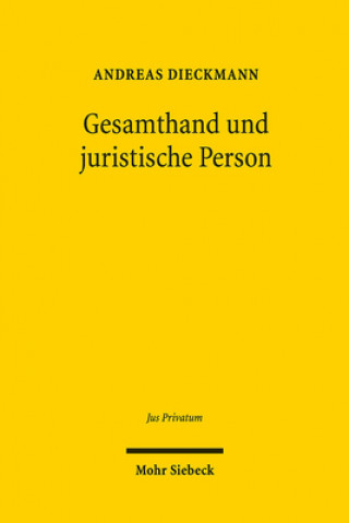 Kniha Gesamthand und juristische Person Andreas Dieckmann