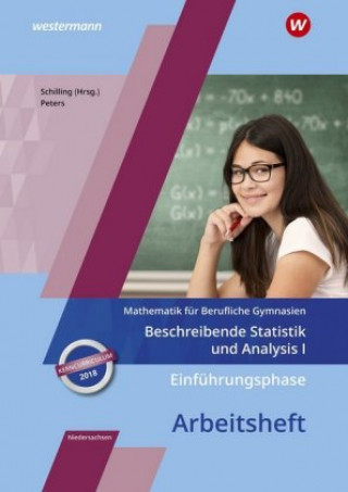 Kniha Einführungsphase - Beschreibende Statistik und Analysis I: Arbeitsheft. Niedersachsen Jens Peters