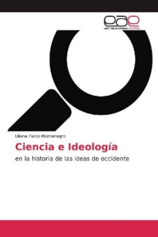 Knjiga Ciencia e Ideología Liliana Pardo Montenegro