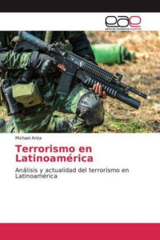 Knjiga Terrorismo en Latinoamérica Michael Ariza