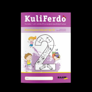 Kniha KuliFerdo Precvičujeme čísla od 1 do 10, zameranie na matematiku 2 Barbora Kováčová