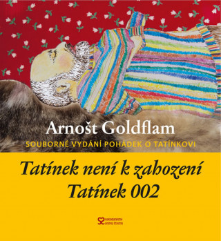Książka Tatínek není k zahození a Tatínek 002 Arnošt Goldflam