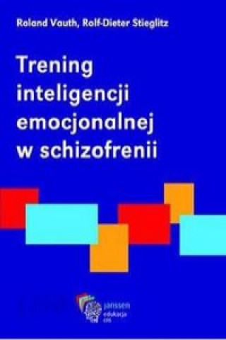 Kniha Trening inteligencji emocjonalnej w schizofrenii Vauth Roland