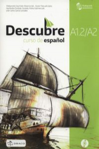Knjiga Descubre A1.2/A2 Curso de espanol + CD Spychała-Wawrzyniak Małgorzata