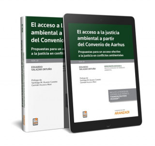 Книга EL ACCESO A LA JUSCICIA AMBIENTAL A PARTIR DEL CONVENIO DE AARHUS (DÚO) EDUARDO SALAZAR ORTUÑO